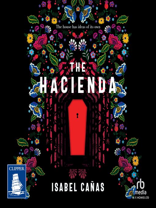 Title details for The Hacienda by Isabel Cañas - Wait list